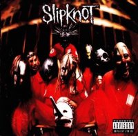 SlipKnot - Slipknot (10th Anniversary Edition 2009) (1999)