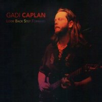 Gadi Caplan - Look Back Step Forward (2013)