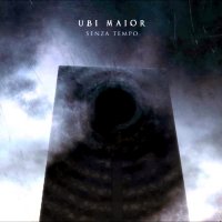 Ubi Maior - Senza Tempo (2009)