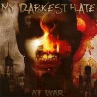 My Darkest Hate - At War (2004)