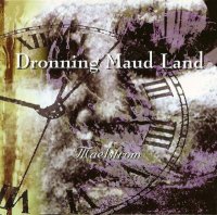 Dronning Maud Land - Maelstrom (1994)