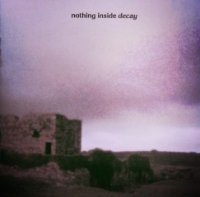 Nothing Inside - Decay (1999)