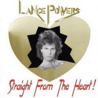 Lance Powers - Straight From The Heart (1999)