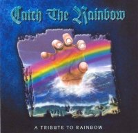 Catch The Rainbow - A Tribute To Rainbow (1999)