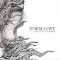 Eden Lost - Breaking The Silence (2012)