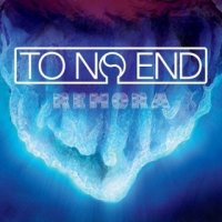 To No End - Remora (2015)