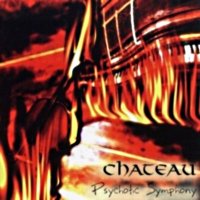 Chateau - Psychotic Symphony (2003)