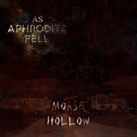 As Aphrodite Fell - Morse Hollow (2017)