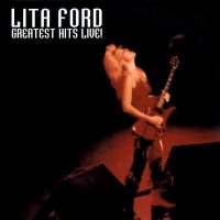 Lita Ford - Greatest Hits Live! (Compilation) (2000)