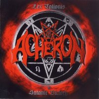 Acheron - Lex Talionis & Satanic Victory (Re 1999) (1994)