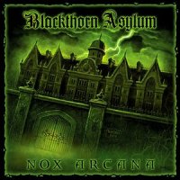 Nox Arcana - Blackthorn Asylum (2009)