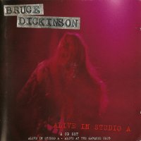 Bruce Dickinson - Alive In Studio A / Alive At The Marquee Club (1995)