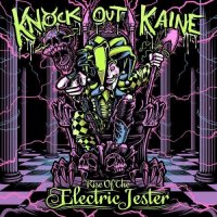 Knock Out Kaine - Rise Of The Electric Jester (2015)
