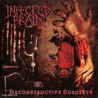 Infected Brain - Deconstructive Surgery (2011)