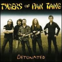 Tygers Of Pan Tang - Detonated (2005)