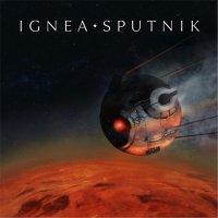 Ignea - Sputnik (2017)