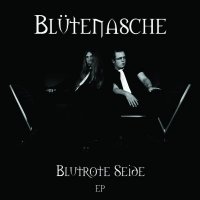 Blütenasche - Blutrote Seide (2012)