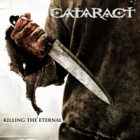 Cataract - Killing The Eternal (2010)