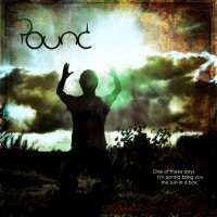 Pound - One Of These Days I’m Gonna Bring You The Sun In A Box (2013)