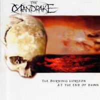 The Mandrake - Burning Horizon at the End of Dawn (2004)