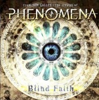 Phenomena - V: Blind Faith, as From Tom Galley - The Creator Of Phenomena (2010)