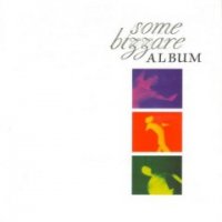 VA - Some Bizzare Album (2008)