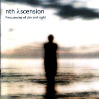 Nth Ascension - Frequencies Of Day And Night (2011)  Lossless