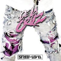 De La Cruz - Street Level (2013)