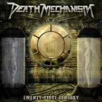 Death Mechanism - Twenty-First Century (2013)