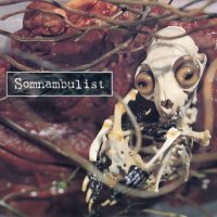 Somnambulist - Somnambulist (1996)