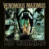 Venomous Maximus - No Warning (2017)