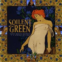 Soilent Green - Sewn Mouth Secrets / A String Of Lies (EP) (Reissued 2005) (1998)