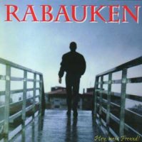 Rabauken - Hey, Mein Freund! (1999)