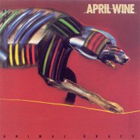 April Wine - Animal Grace (1984)