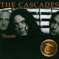 The Cascades - Nine66 (2002)