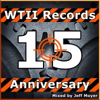 VA - WTII Records 15th Anniversary (Mixed by Jeff Moyer) (2016)