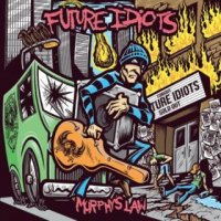 Future Idiots - Murphy\'s Law (2016)