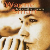 Wayne Smart - Just Another Stranger (1996)