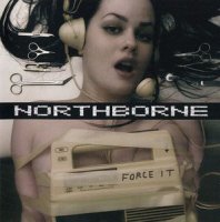 NorthBorne - Force It (2007)