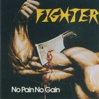 Fighter - No Pain No Gain (1983)