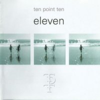 Ten Point Ten - Eleven (2003)