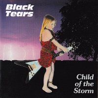 Black Tears - Child of the Storm (1984)  Lossless