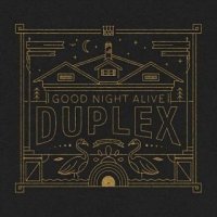 Good Night Alive - Duplex (2016)