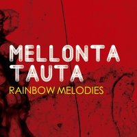 Mellonta Tauta - Rainbow Melodies (2013)