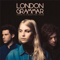 London Grammar - Truth Is A Beautiful Thing [Deluxe Edition] (2017)