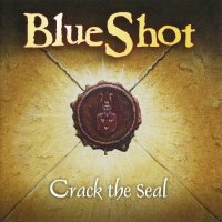 BlueShot - Crack The Seal (2006)