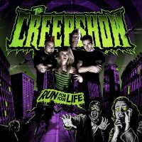 The Creepshow - Run For Your Life (2008)