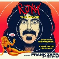 Frank Zappa & The Mothers - Roxy: The Movie (2015)  Lossless