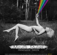 Mirum Mulier - Metaphysical Spectra (2014)