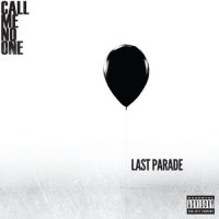 Call Me No One - Last Parade [Deluxe Edition] (2012)